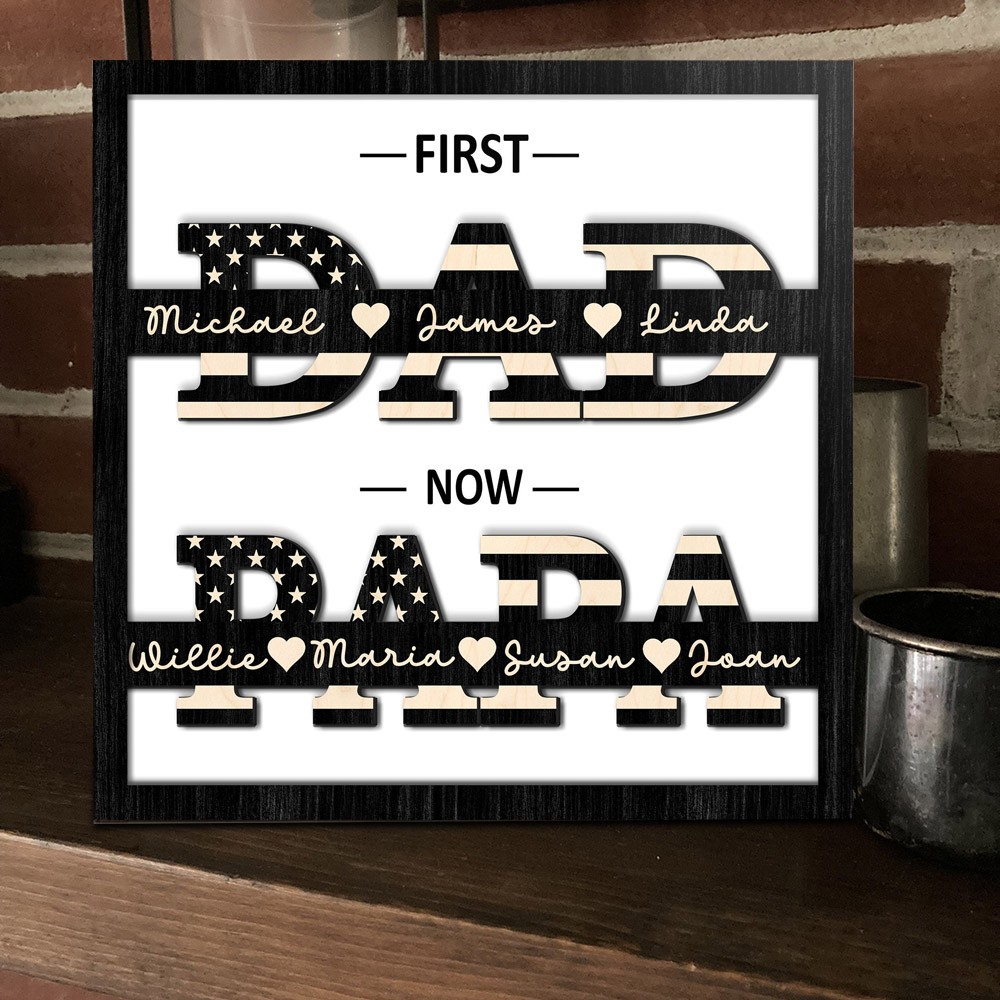 Personalized First Dad Now Papa Wooden Frame Sign Meaningful Family Gift Unique Father's Day Gift Ideas