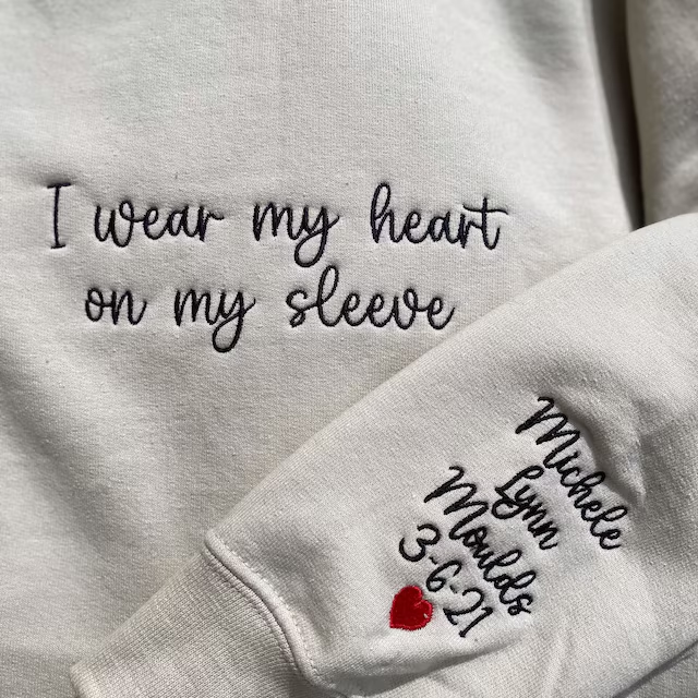 Personalized I Wear My Heart on My Sleeve Embroidered Sweatshirt Mother's Day Gift