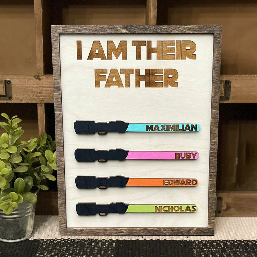 Personalized I Am Their Father Wooden Handmade Sign Father's Day Gift