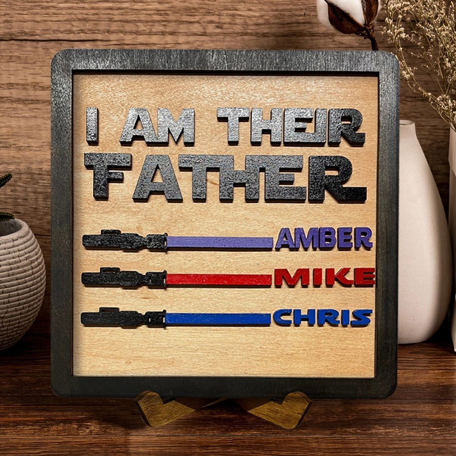 Personalized I Am Their Father Family Wooden Display Sign Father's Day Gift