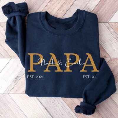 Personalized Papa Embroidered Sweatshirt Hoodie Meaningful Keepsake Gift For Dad Father's Day Gift Ideas