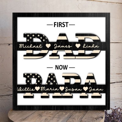 Personalized First Dad Now Papa Wooden Frame Sign Meaningful Family Gift Unique Father's Day Gift Ideas