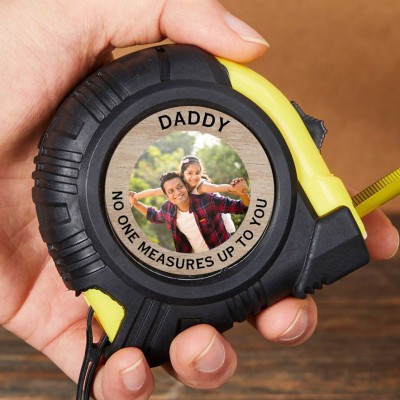 Custom Daddy No One Measures Up To You Tape Measure With Photo Unique Family Gift For Dad