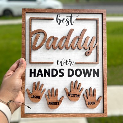 Personalized Best Daddy Ever Hands Down Sign WIth Kids Names Best Father's Day Gift